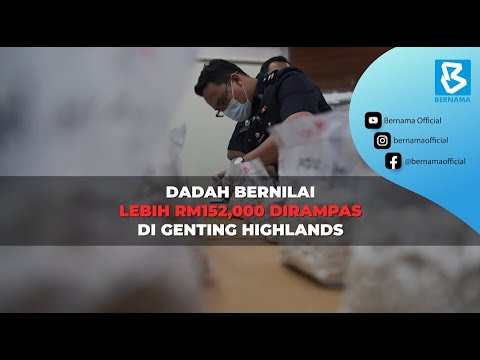 Dadah Bernilai Lebih Rm 152 000 Xnumx Dirampas Di Genting Highlands