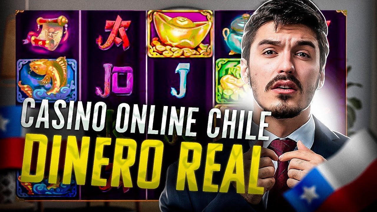 Casino online Chile dinero real | Mejores casino online para chilenos